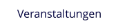 Veranstaltungen