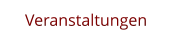 Veranstaltungen